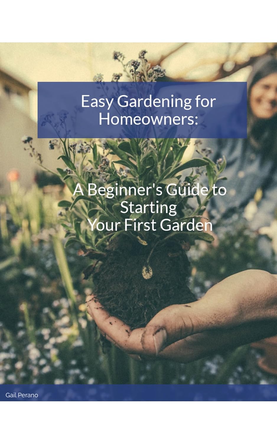 Easy Gardening for Homeowners: A Beginners Guide to Starting Your First Garden (English Edition) baixar livro de graça