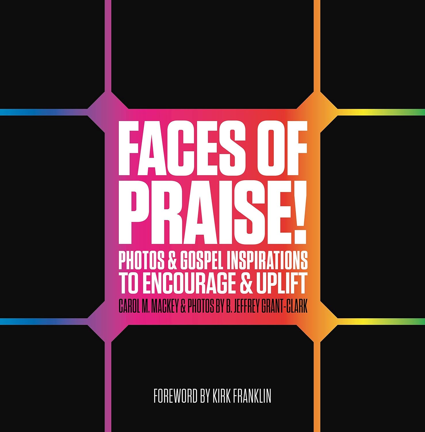 ler totalmente Faces of Praise!: Photos and Gospel Inspirations to Encourage and Uplift (English Edition)