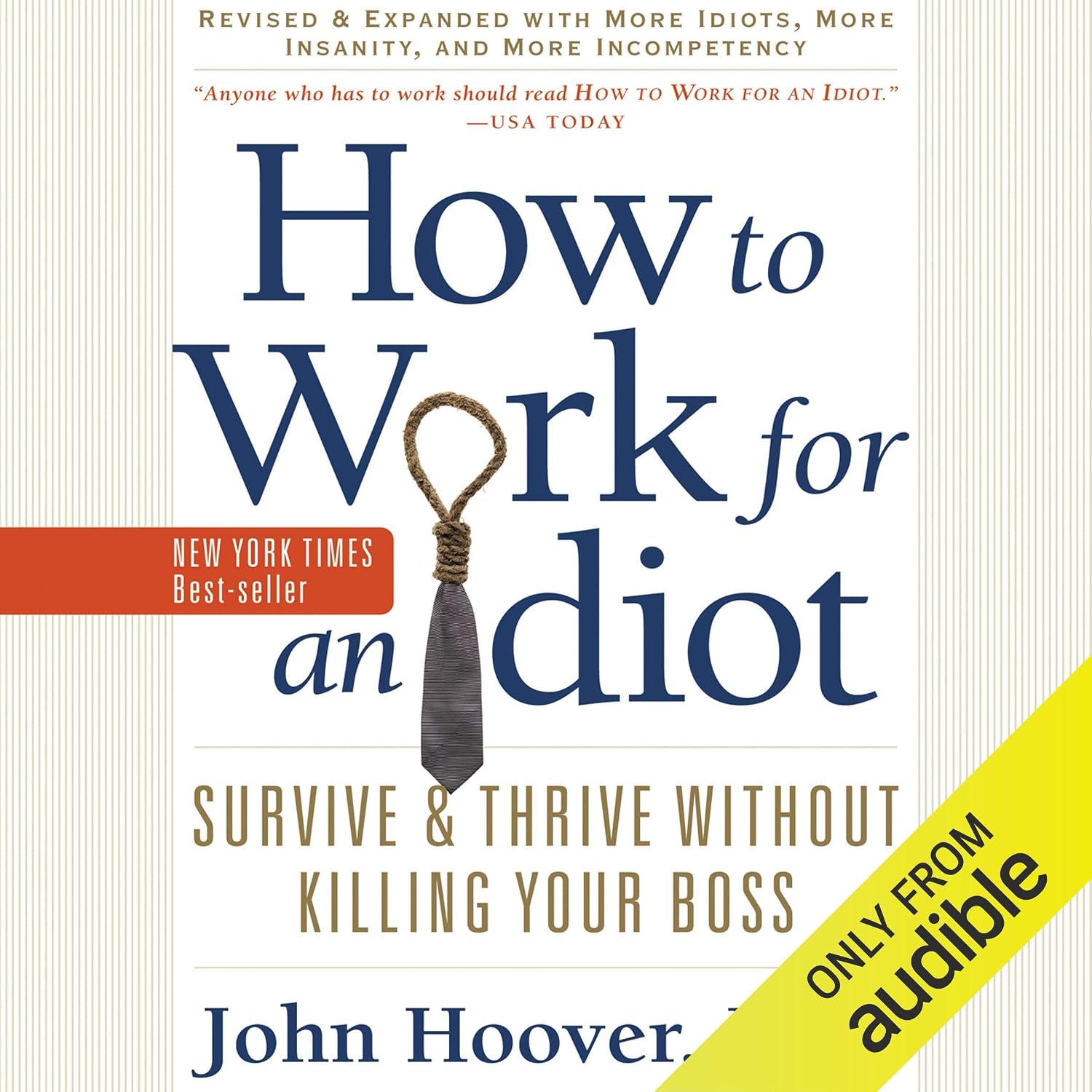 capítulo por capítulo baixar How to Work for an Idiot (Revised and Expanded with More Idiots, More Insanity, and More Incompetency): Survive and Thrive Without Killing Your Boss
