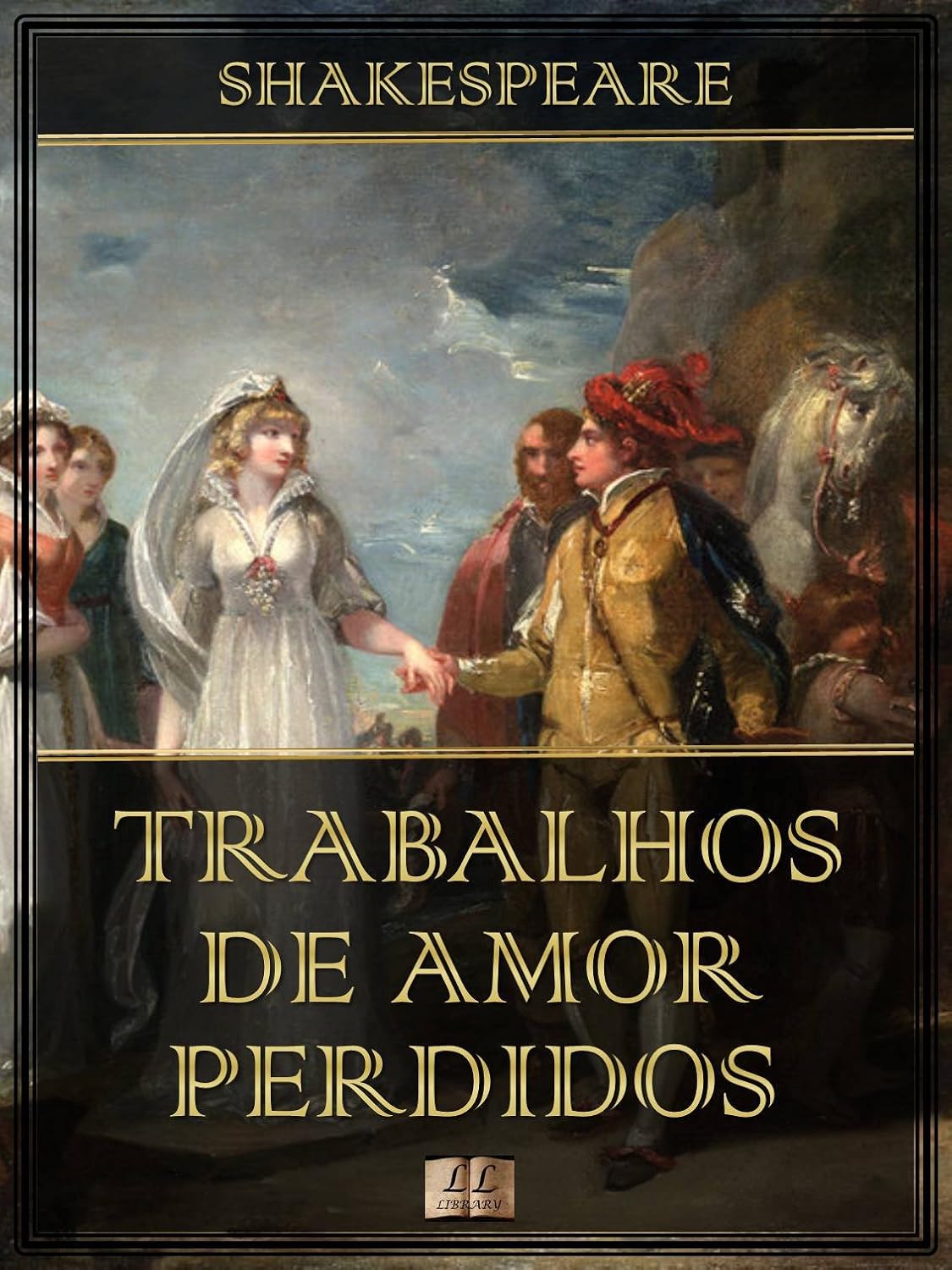 Trabalhos de Amor Perdidos [Ilustrado] [Com índice ativo]