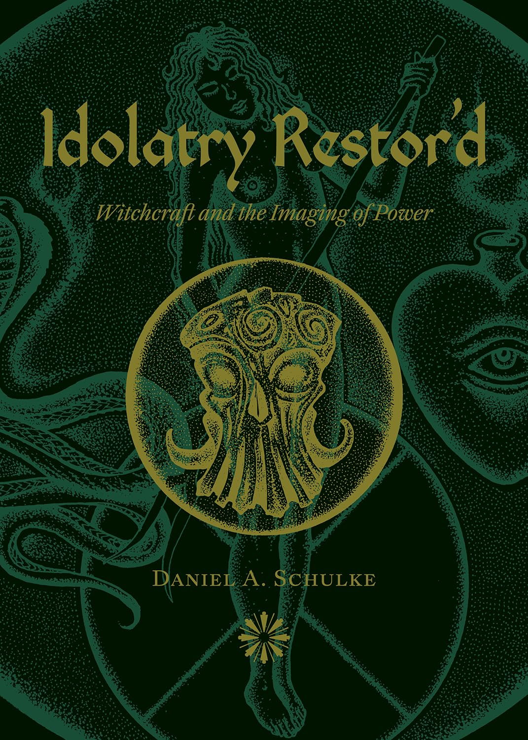 ler totalmente Idolatry Restor'd: Witchcraft and the Imaging of Power