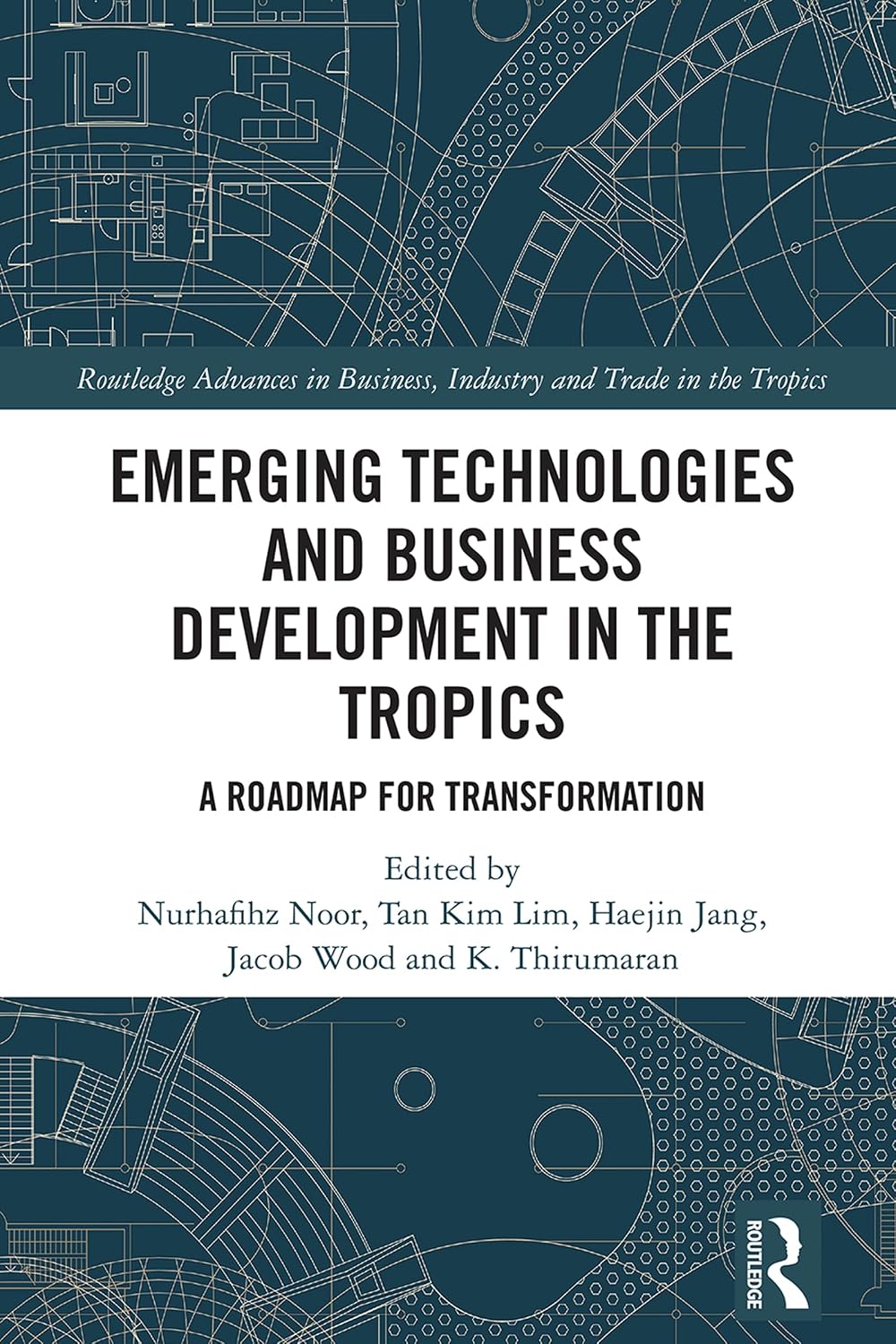 ler totalmente Emerging Technologies and Business Development in the Tropics: A Roadmap for Transformation (Routledge Advances in Business, Industry and Trade in the Tropics) (English Edition)