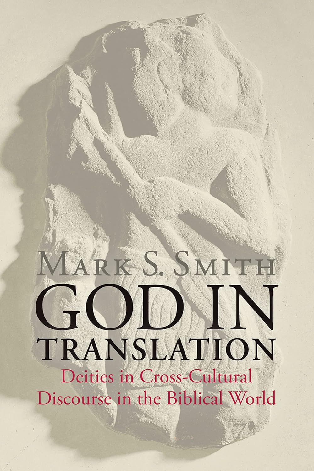 ler totalmente God in Translation: Deities in Cross-Cultural Discourse in the Biblical World