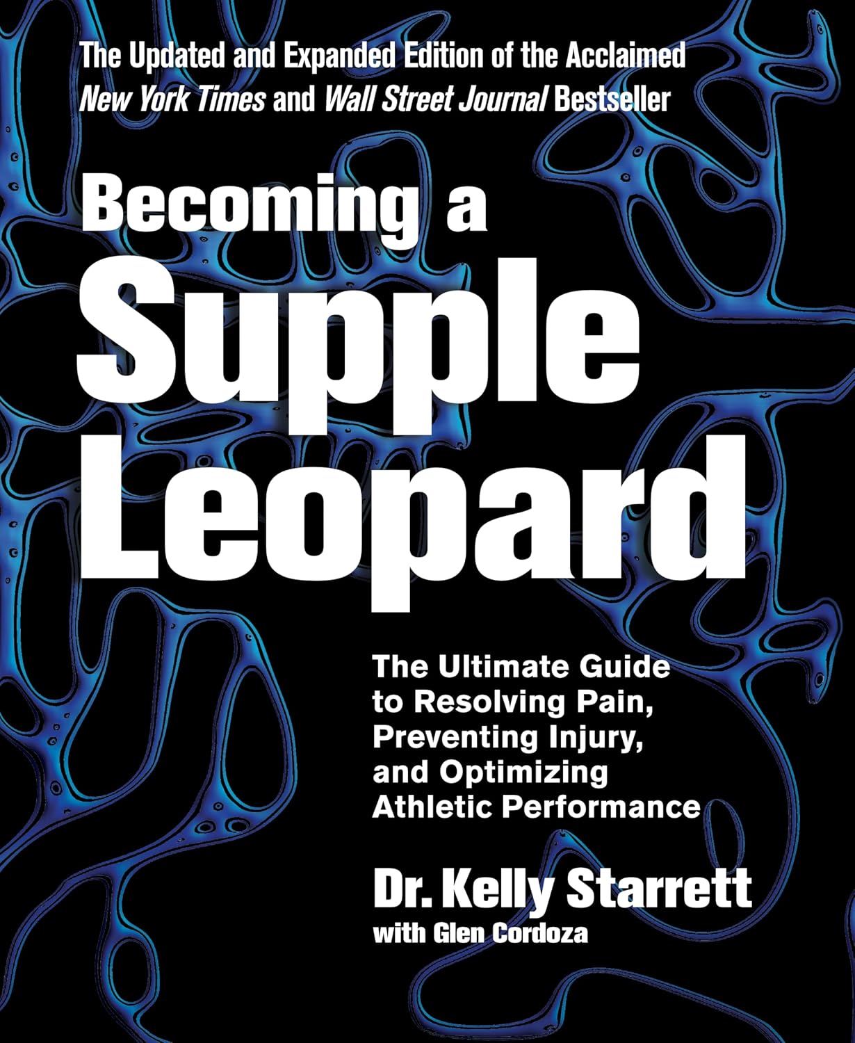 Becoming a Supple Leopard, 2nd Edition: The Ultimate Guide to Resolving Pain, Preventing Injury, and Optimizing Athletic Performance (English Edition) baixar o livro de graça