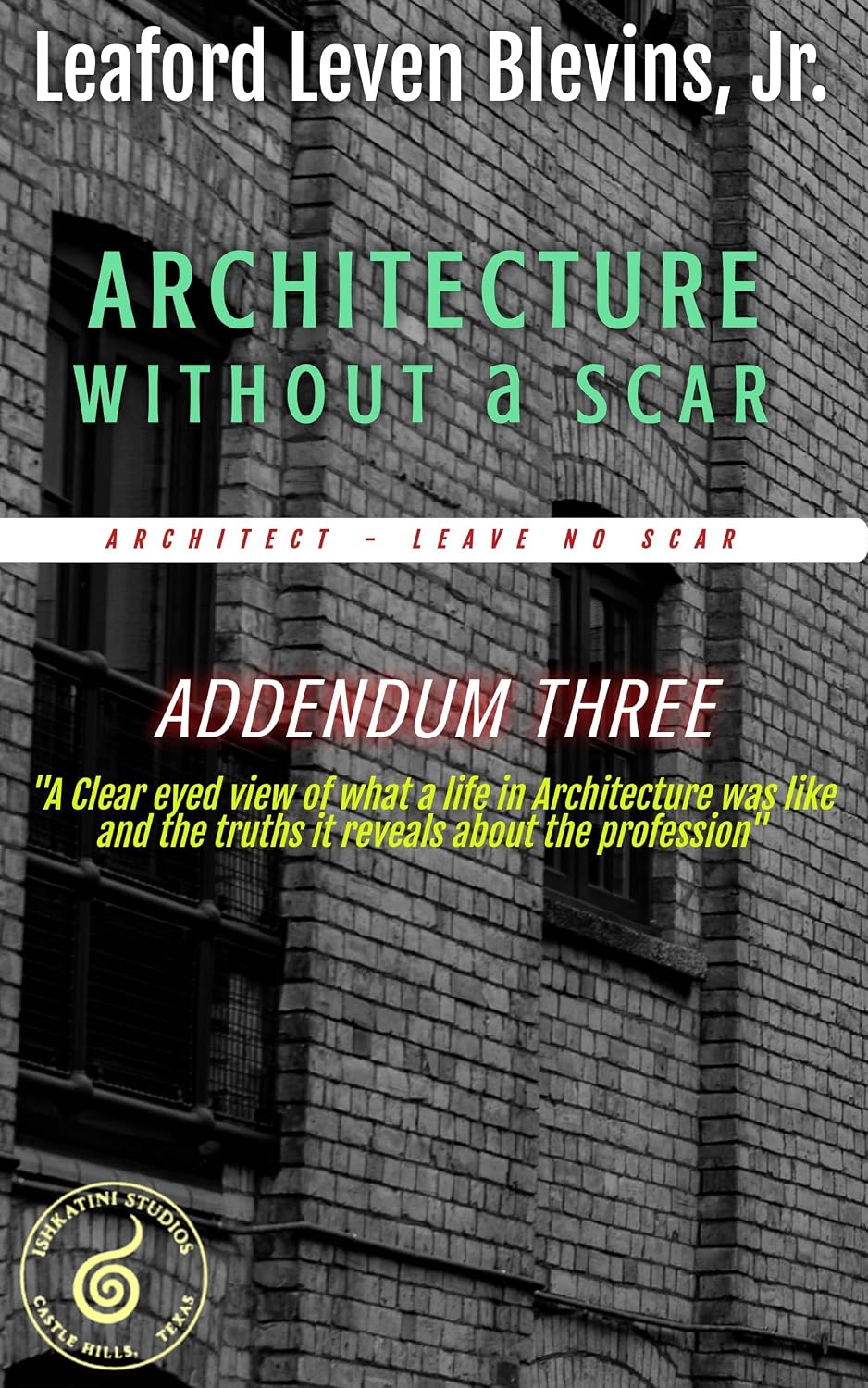 Addendum Three: Independence, Stewardship, and the Architect’s Responsibility (The Addenda Series) (English Edition) baixar o livro de graça