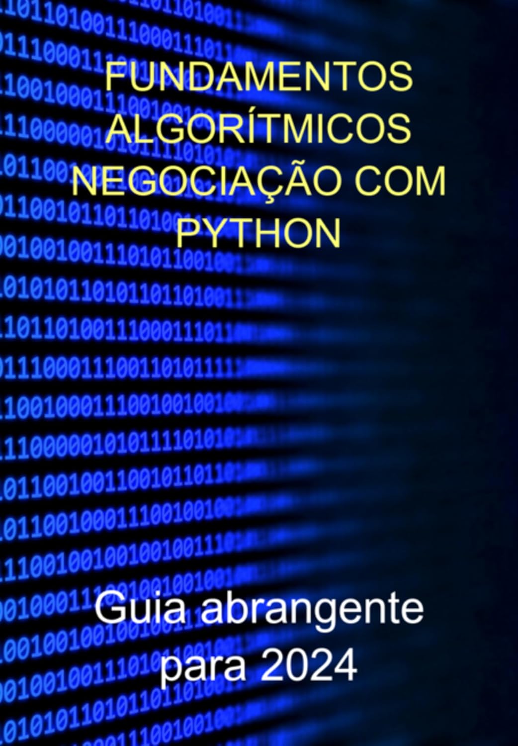 Fundamentos Algorítmicos Negociação Com Pythonseu baixar livro de graça