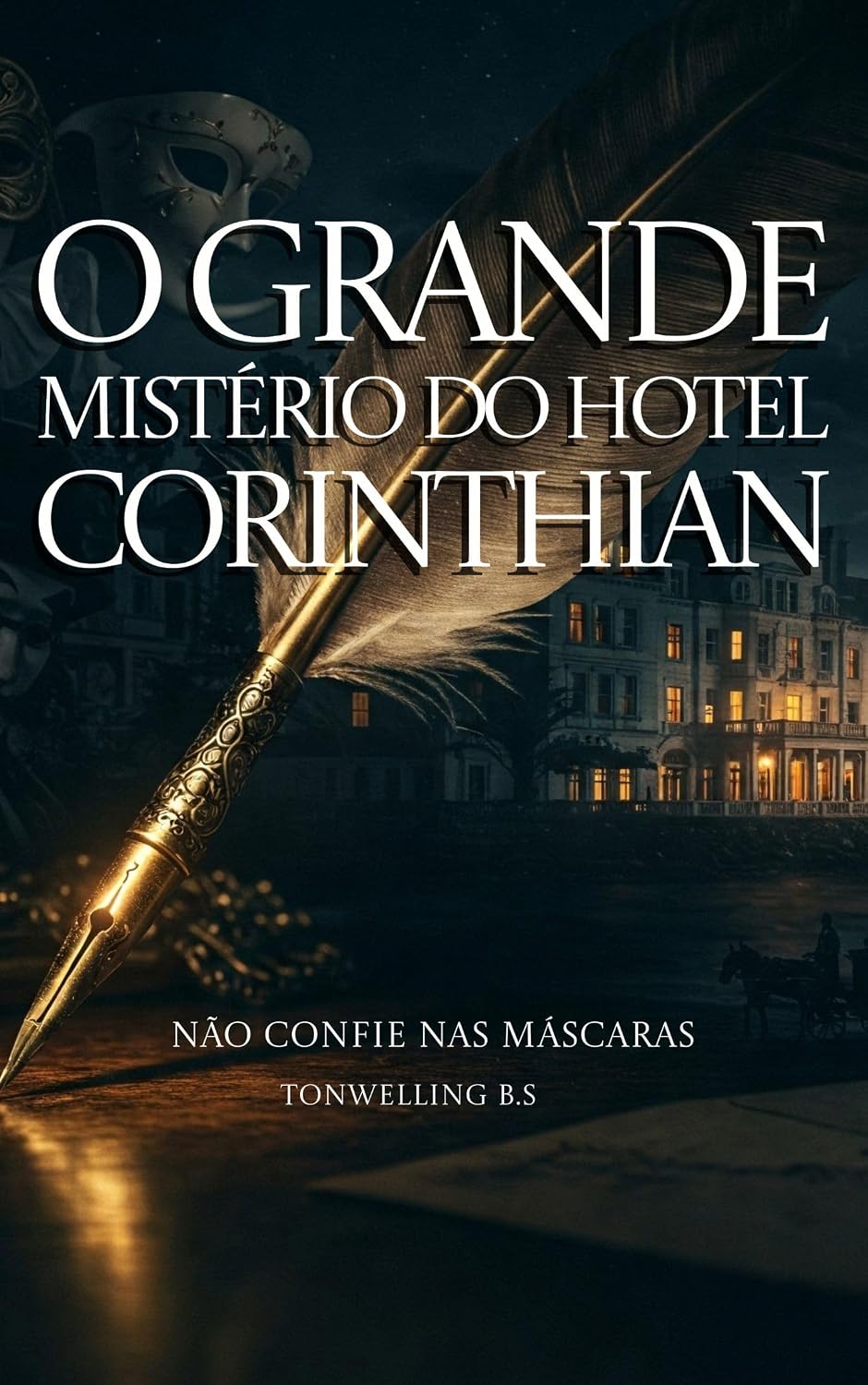 O Grande Mistério do Hotel Corinthian: Não confie nas máscaras baixar o livro de graça