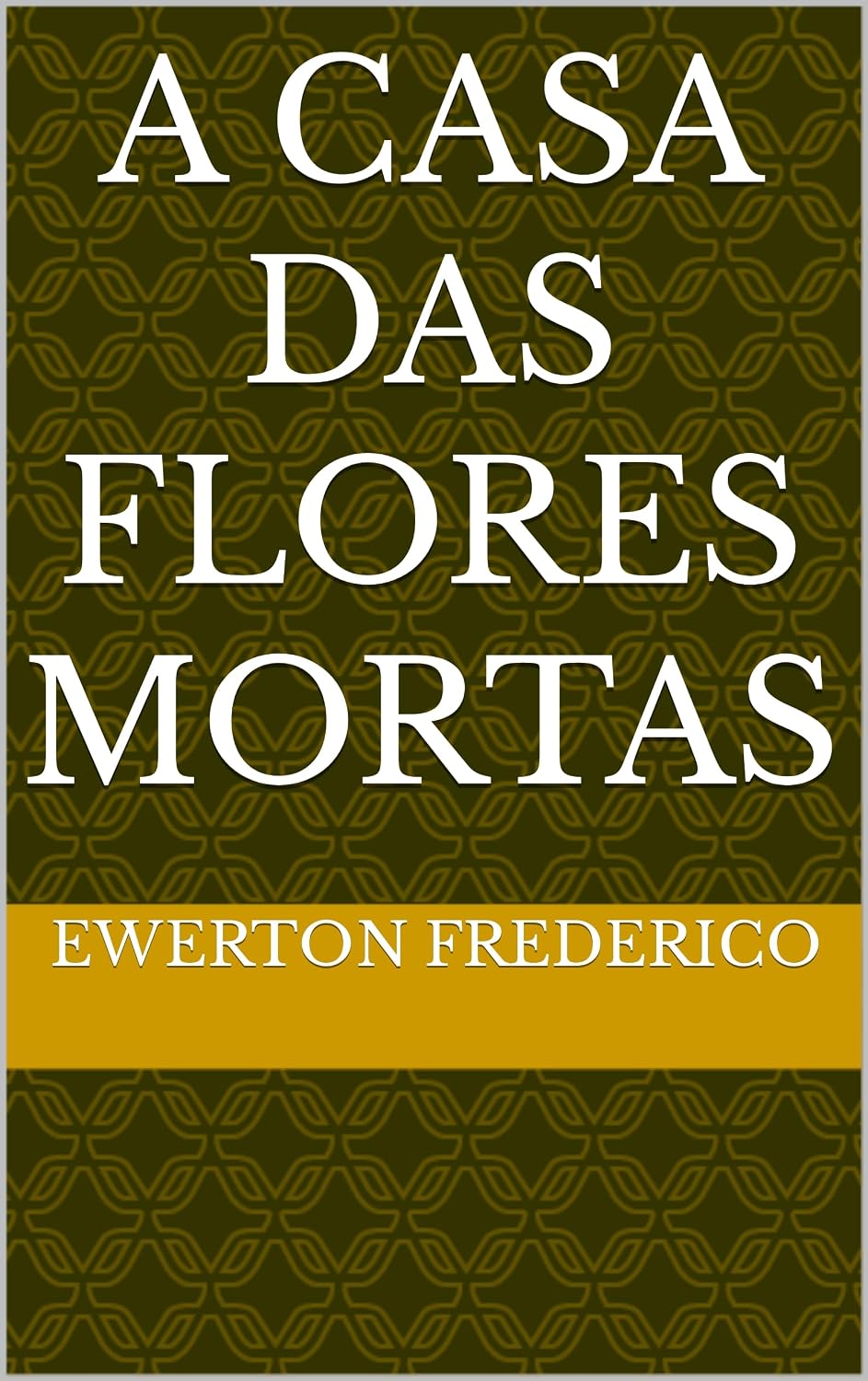 A Casa Das Flores Mortas baixar o livro de graça