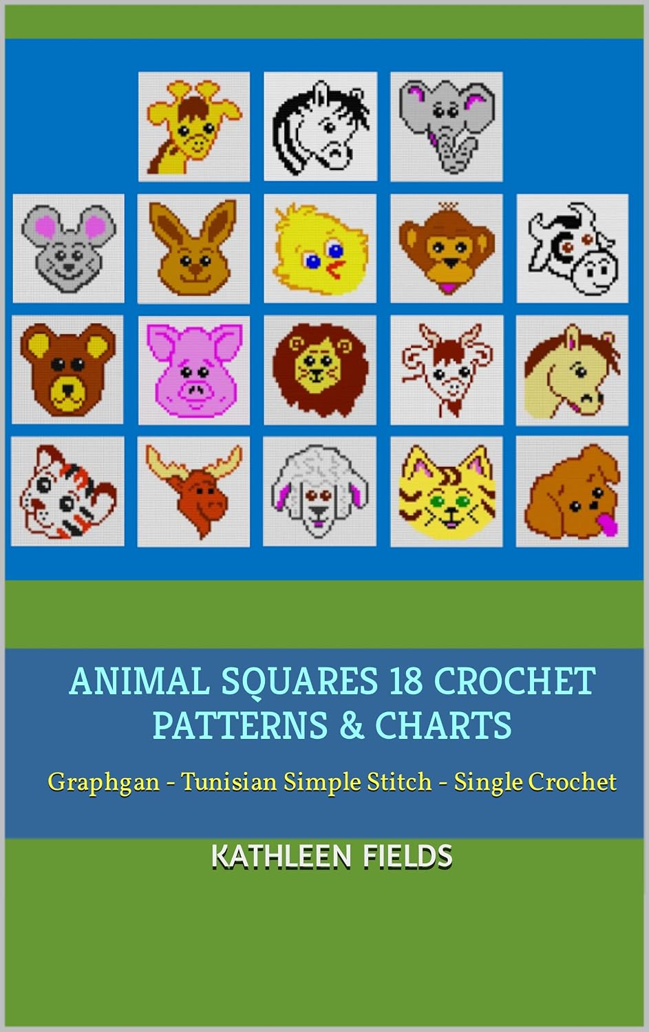 Animal Squares 18 Crochet Patterns & Charts: Graphgan - Tunisian Simple Stitch - Single Crochet (Graphghan Crochet Patterns & Charts) (English Edition) baixar livro de graça