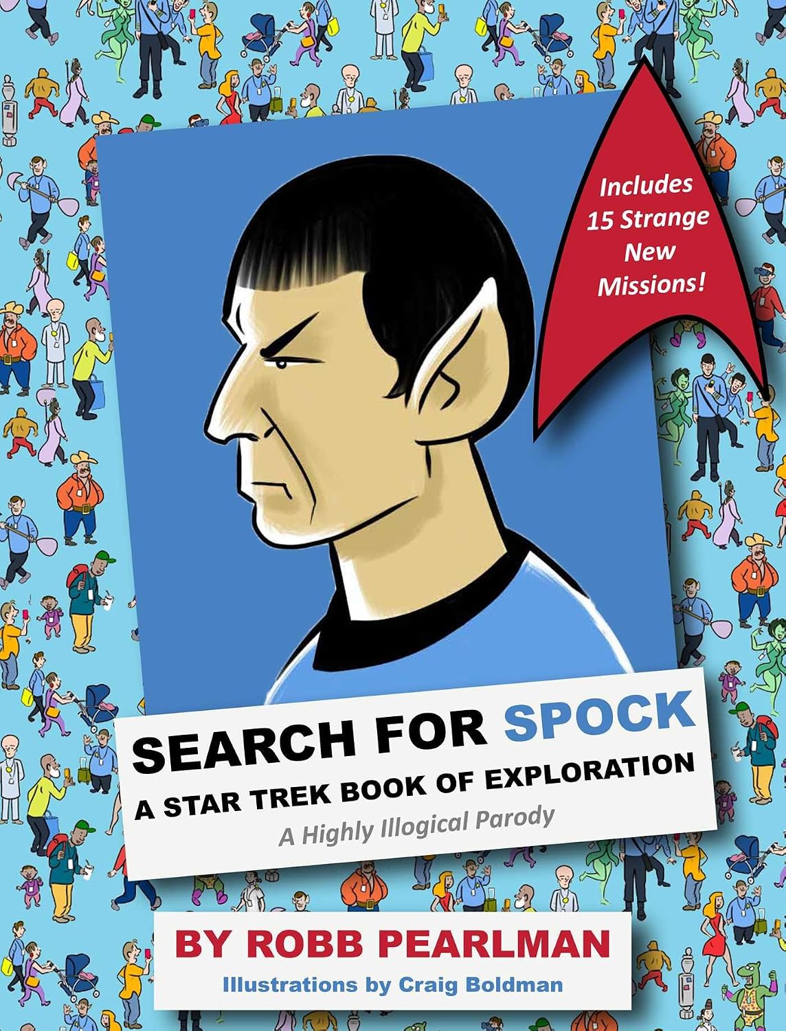 capítulo por capítulo baixar Search for Spock: A Star Trek Book of Exploration: A Highly Illogical Search and Find Parody (Star Trek Fan Book, Trekkies, Activity Books, Humor Gift Book) (English Edition)