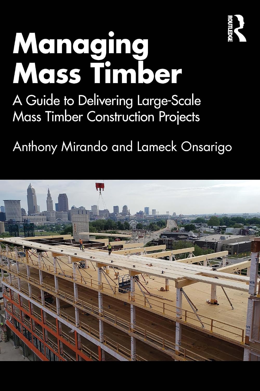 Managing Mass Timber: A Guide to Delivering Large-Scale Mass Timber Construction Projects (English Edition) baixar o livro de graça