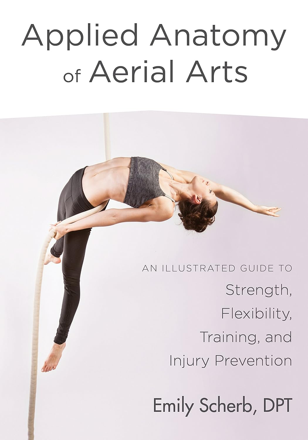 capítulo por capítulo baixar Applied Anatomy of Aerial Arts: An Illustrated Guide to Strength, Flexibility, Training, and Injury Prevention (English Edition)