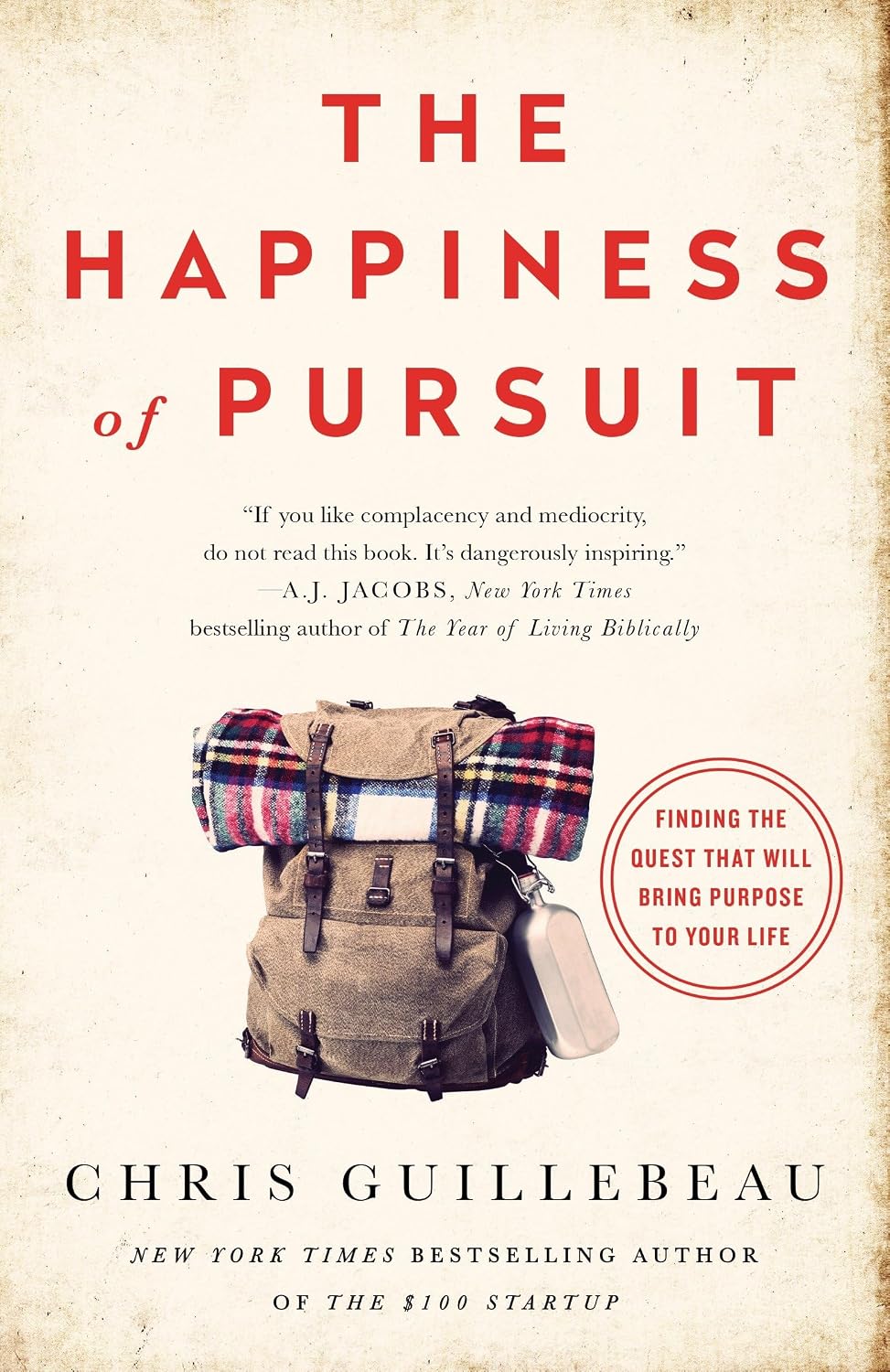 ler totalmente The Happiness of Pursuit: Finding the Quest That Will Bring Purpose to Your Life