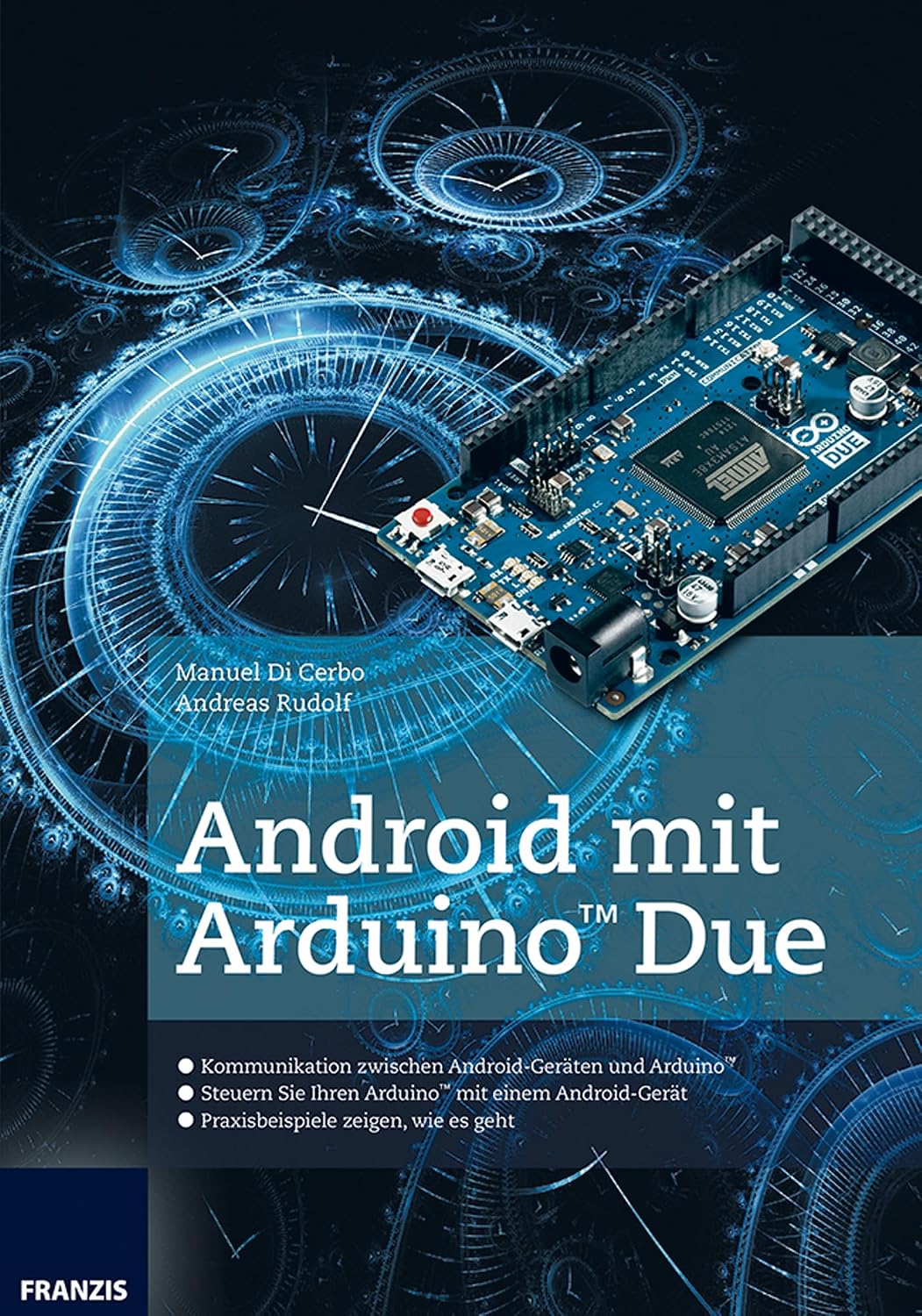 Android mit Arduino™ Due: Steuern Sie Ihren Arduino™ mit einem Android-Gerät (Arduino™ Mikrocontroller) (German Edition) baixar o livro de graça
