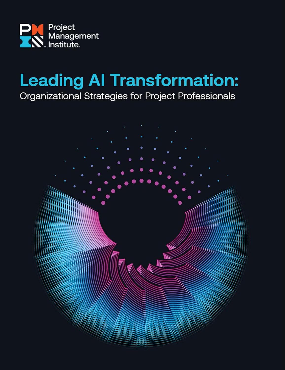 ler totalmente Leading AI Transformation: Organizational Strategies for Project Professionals (English Edition)