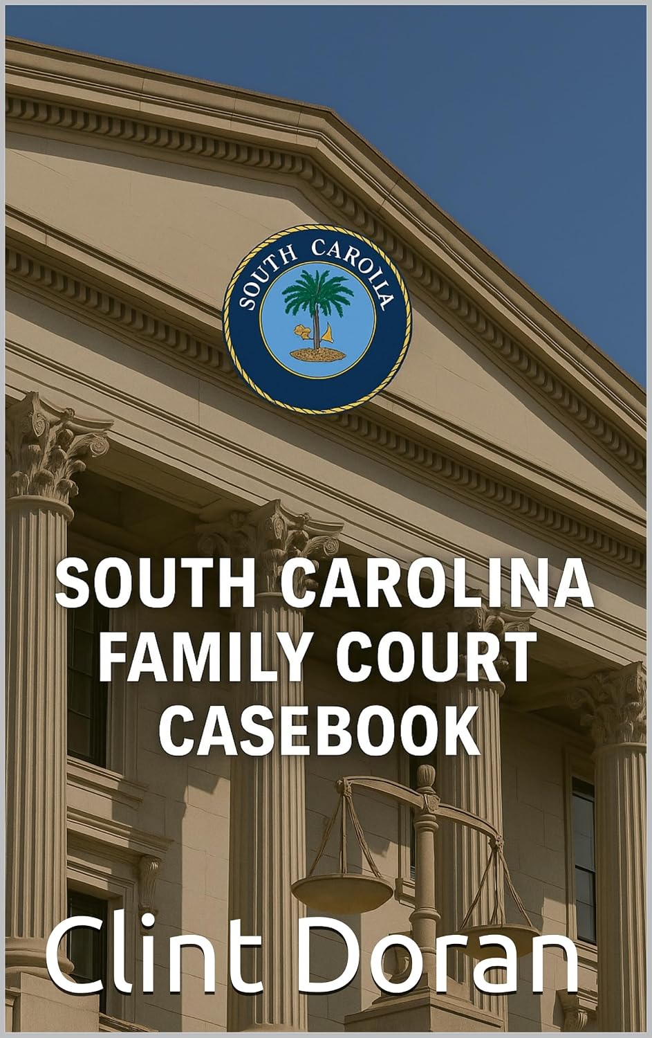 South Carolina Family Court Case Book (English Edition)