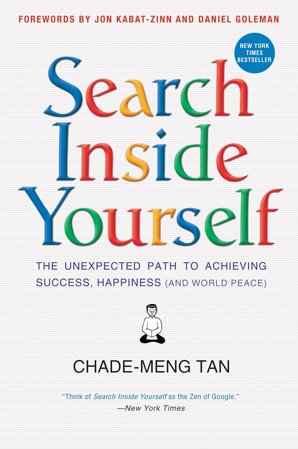 Search Inside Yourself: The Unexpected Path to Achieving Success, Happiness (and World Peace) – Google's Proven Mindfulness and Emotional Intelligence Guide (English Edition) baixar livro de graça