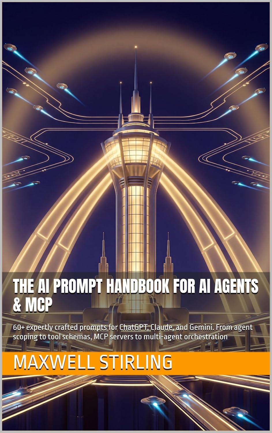 ler totalmente The AI Prompt Handbook for AI Agents & MCP: 60+ expertly crafted prompts for ChatGPT, Claude, and Gemini. From agent scoping to tool schemas, MCP servers... AI Prompt Handbook Series) (English Edition)