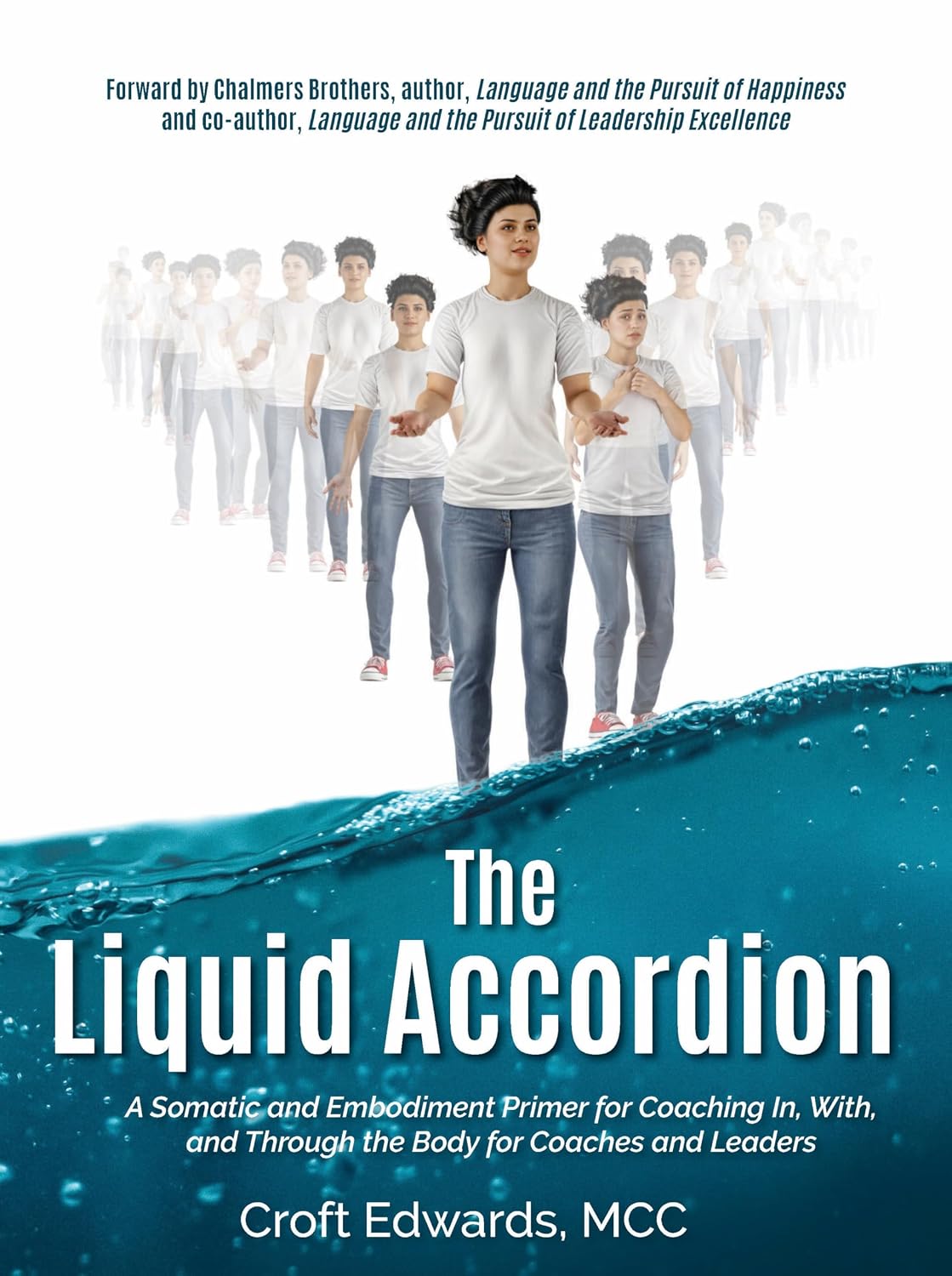 The Liquid Accordion: A Somatic and Embodiment Primer for Coaching In, With, and Through the Body for Coaches and Leaders baixar o livro de graça