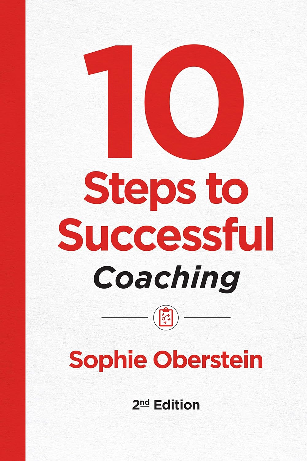 10 Steps to Successful Coaching, 2nd Edition (English Edition)