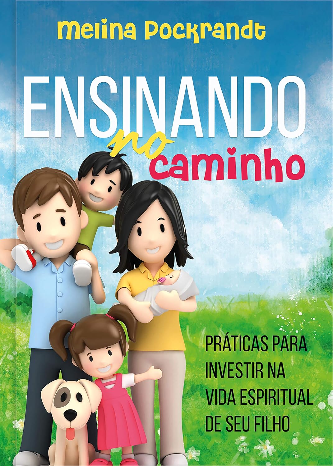 Ensinando No Caminho: Práticas Para Investir Na Vida Espiritual De Seu Filho baixar livro de graça