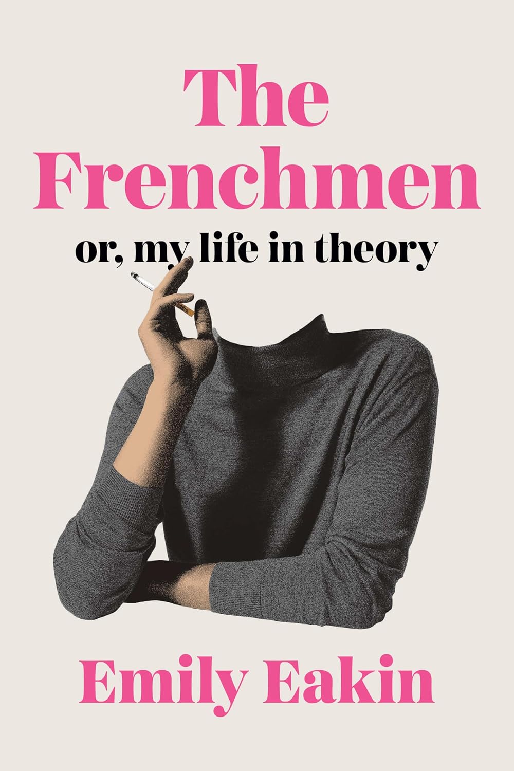 The Frenchmen: Or, My Life in Theory (English Edition)