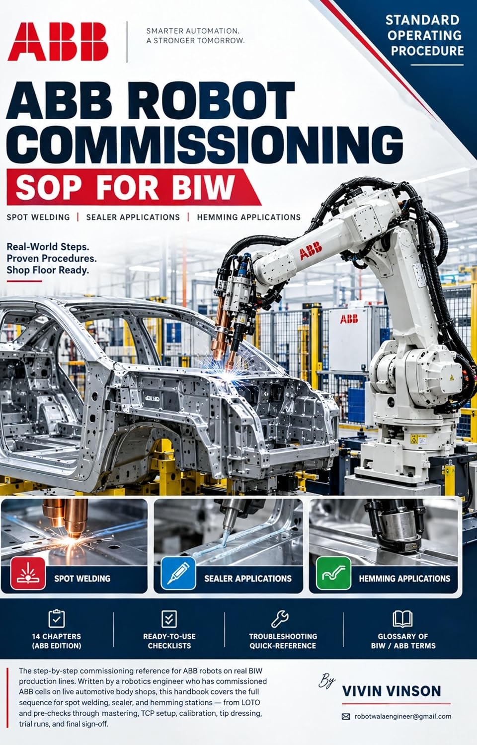 ABB ROBOT COMMISSIONING SOP FOR BIW: Standard Operating Procedure: Spot Welding, Sealer, Hemming & Multi-Robot Cell Applications (COMMISSIOONING SOP FOR BIW SERIES Book 2) (English Edition) baixar o livro de graça