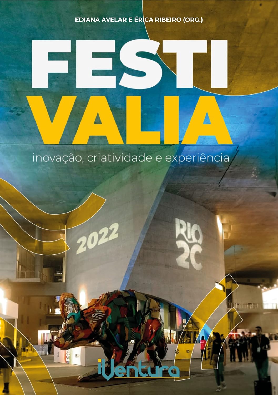 Festvalia: Inovação, Criatividade e Experiência baixar livro de graça