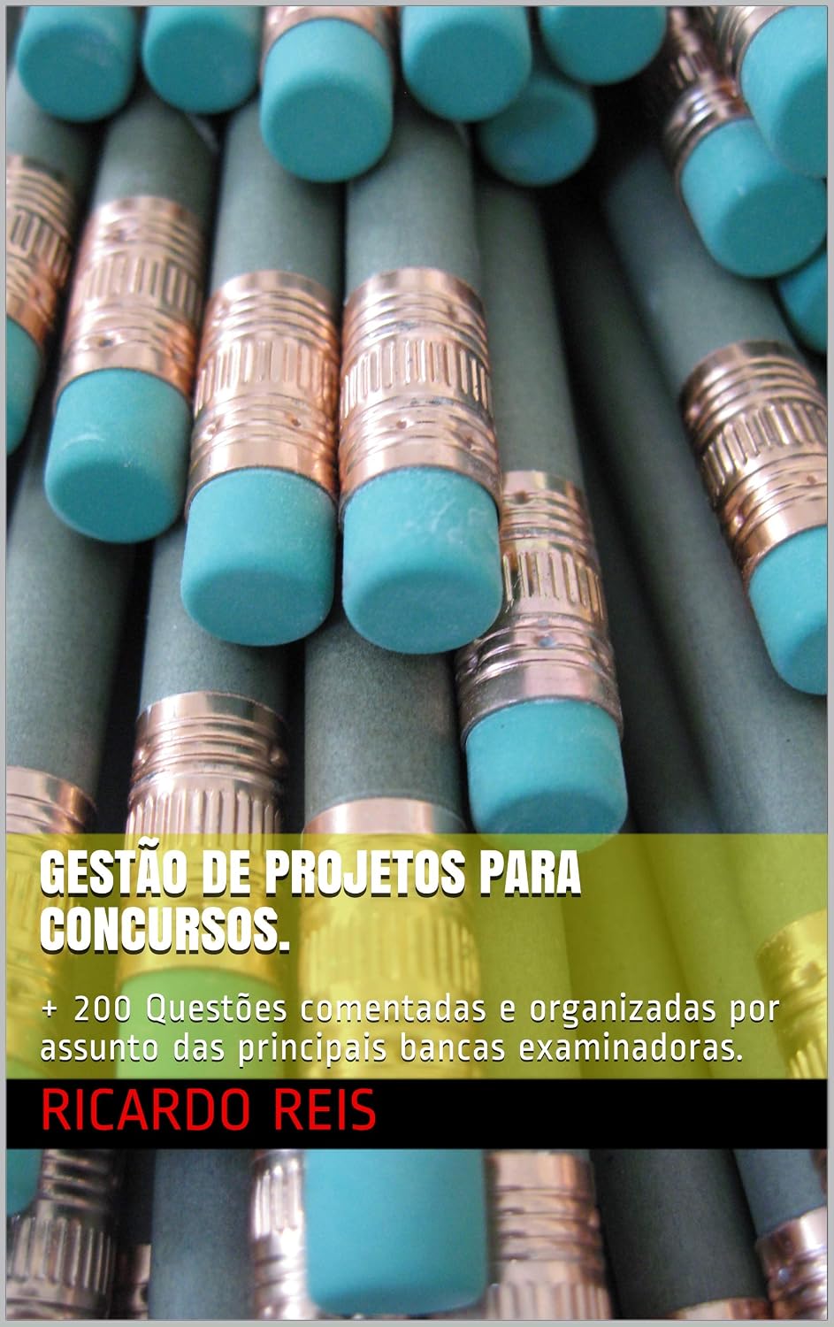 capítulo por capítulo baixar Gestão de Projetos para Concursos.: + 200 Questões comentadas e organizadas por assunto das principais bancas examinadoras.