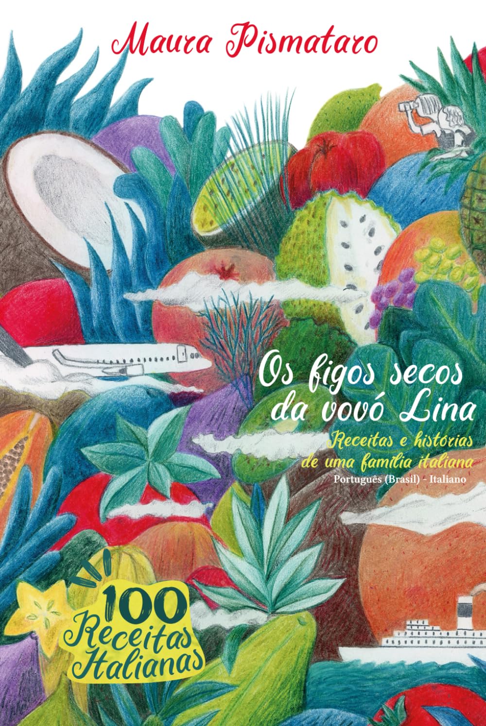 Os figos secos da Vovó Lina - Italiano: Receitas e histórias de uma família italiana (Portuguese Edition) baixar livro de graça