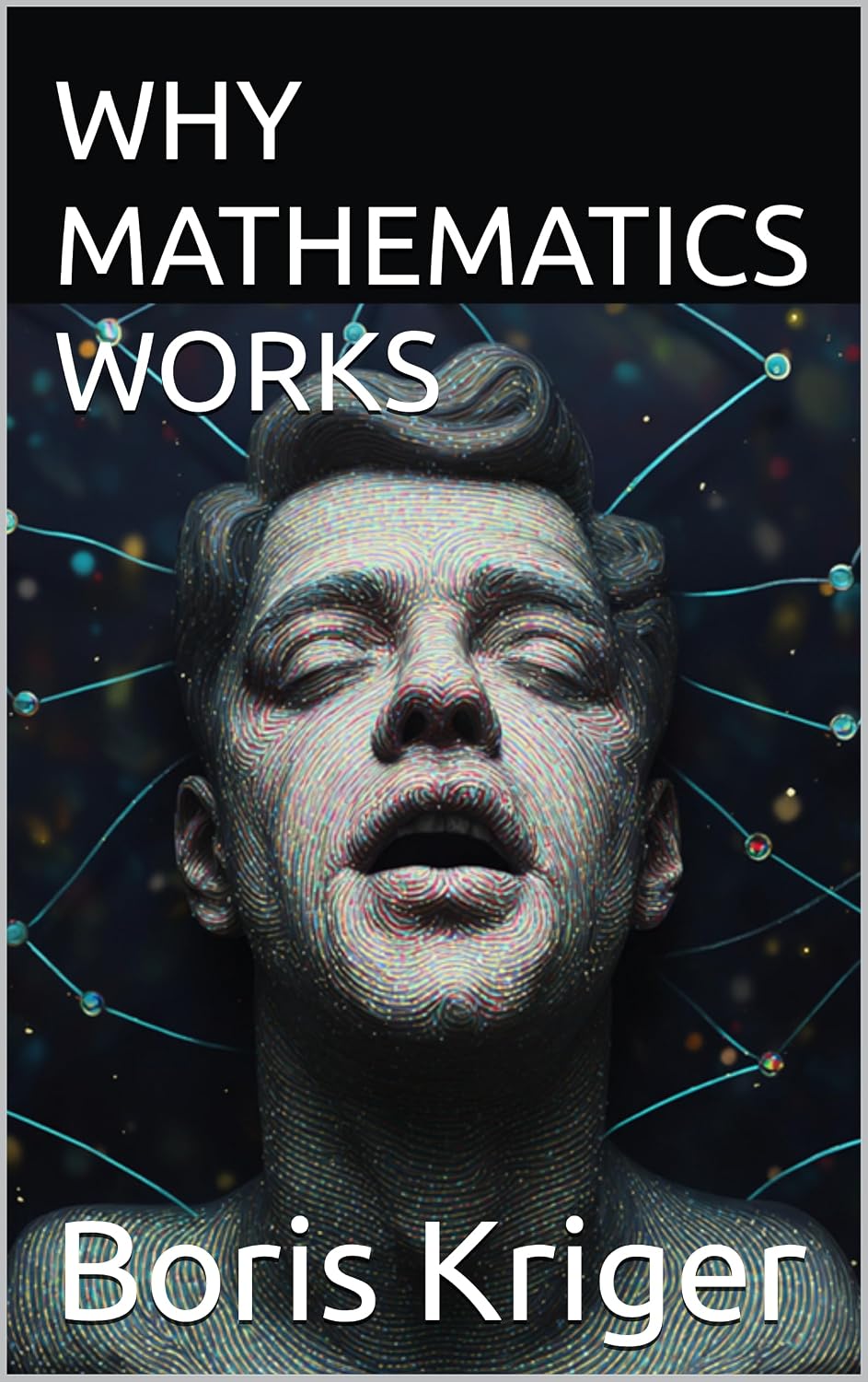 WHY MATHEMATICS WORKS (SCIENCE AND COSMOS) (English Edition) baixar o livro de graça