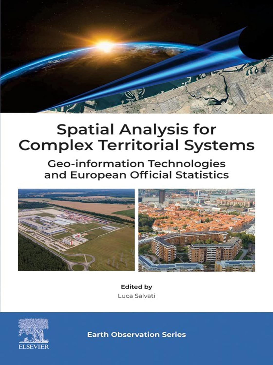 capítulo por capítulo baixar Spatial Analysis for Complex Territorial Systems: Geo-information Technologies and European Official Statistics (Earth Observation) (English Edition)