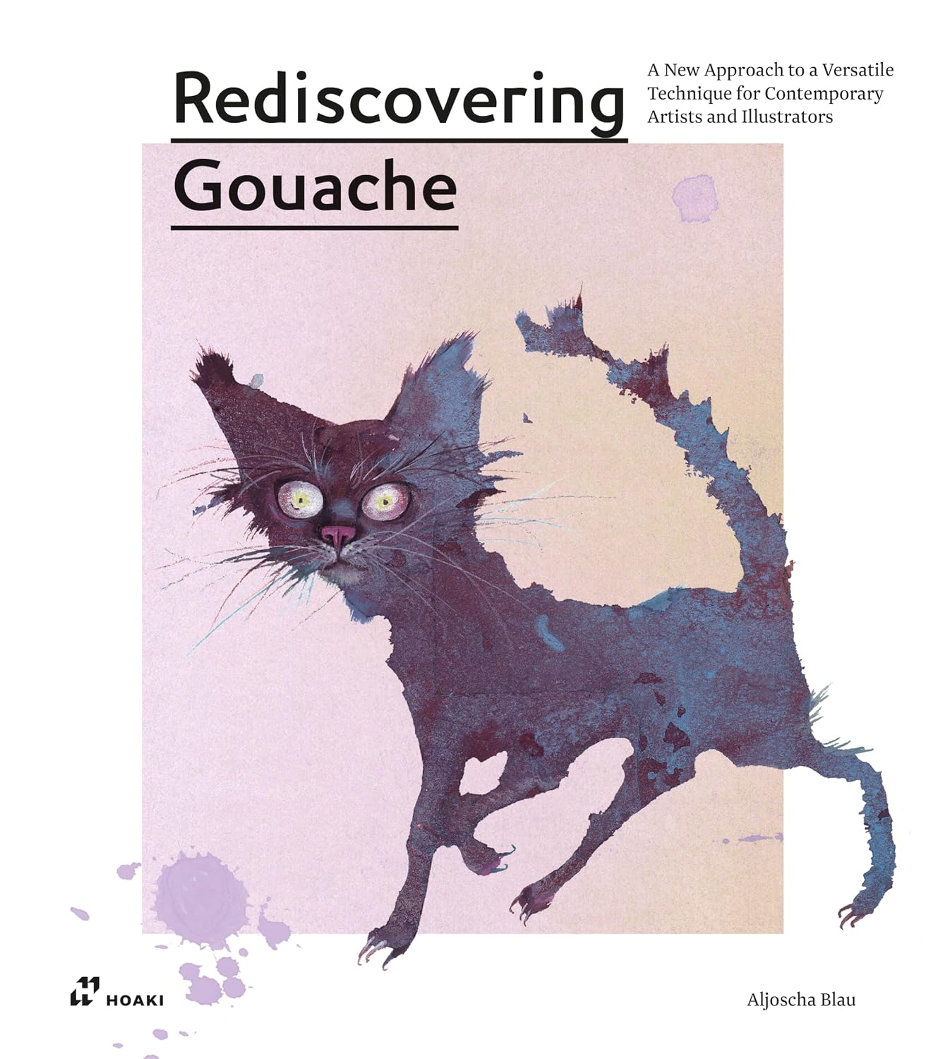 Rediscovering Gouache: A New Approach to a Versatile Technique for Contemporary Artists and Illustrators baixar o livro de graça