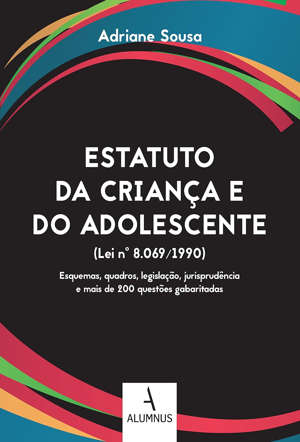 Estatuto da Criança e do Adolescente. Lei Nº 8.069/1990 baixar livro de graça