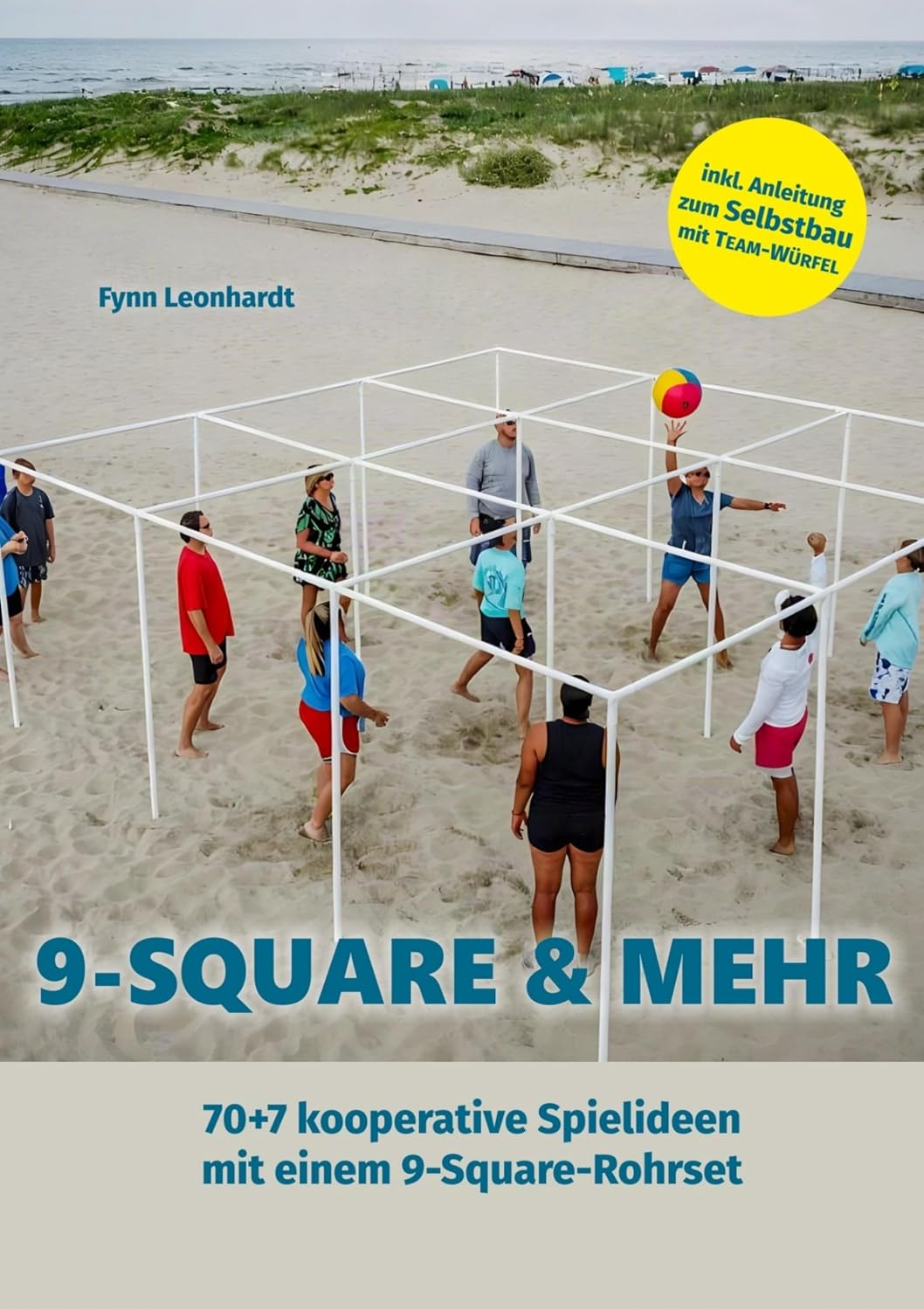 ler totalmente 9-Square & mehr: 70+7 kooperative Spielideen mit einem 9-Square-Rohrset (German Edition)