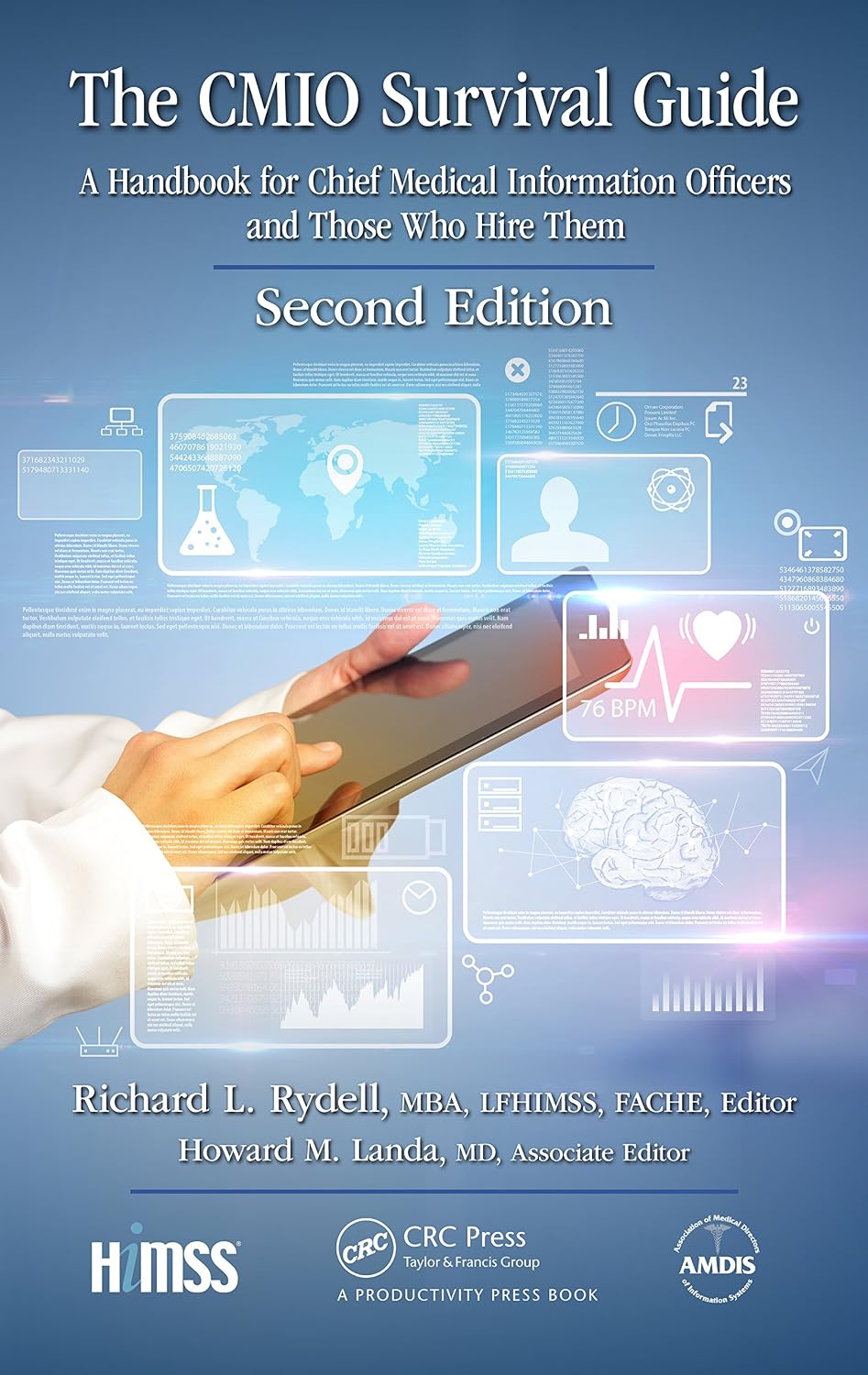 The CMIO Survival Guide: A Handbook for Chief Medical Information Officers and Those Who Hire Them, Second Edition (HIMSS Book Series) (English Edition) baixar livro de graça