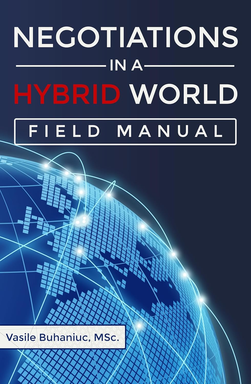 ler totalmente Negotiations in a Hybrid World: Field Manual (English Edition)