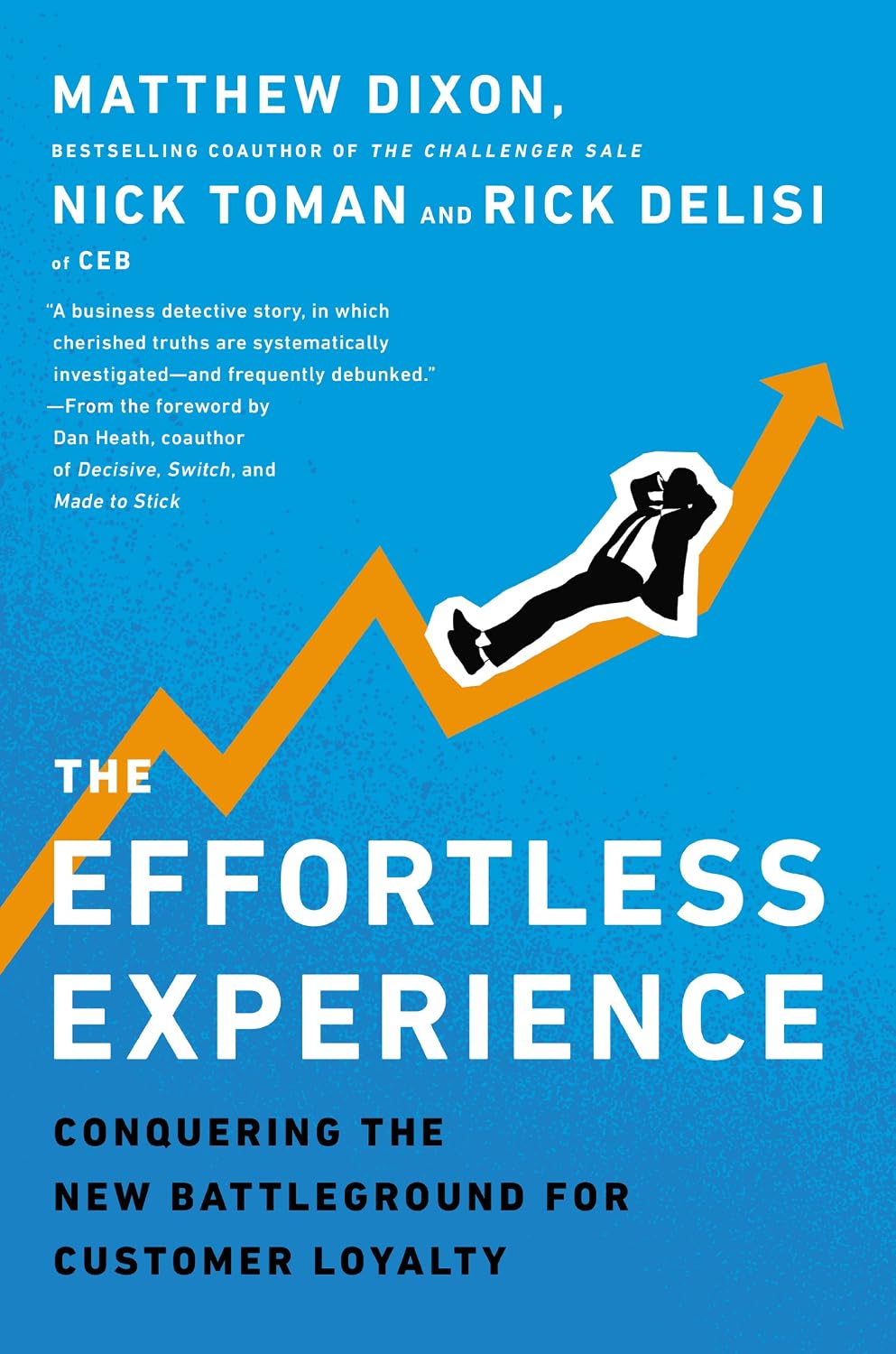 The Effortless Experience: Conquering the New Battleground for Customer Loyalty (English Edition) baixar o livro de graça