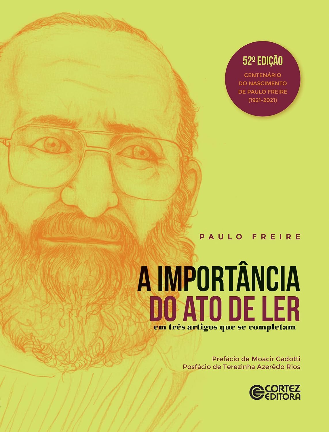 ler totalmente A Importância do ato de ler: em três artigos que se completam
