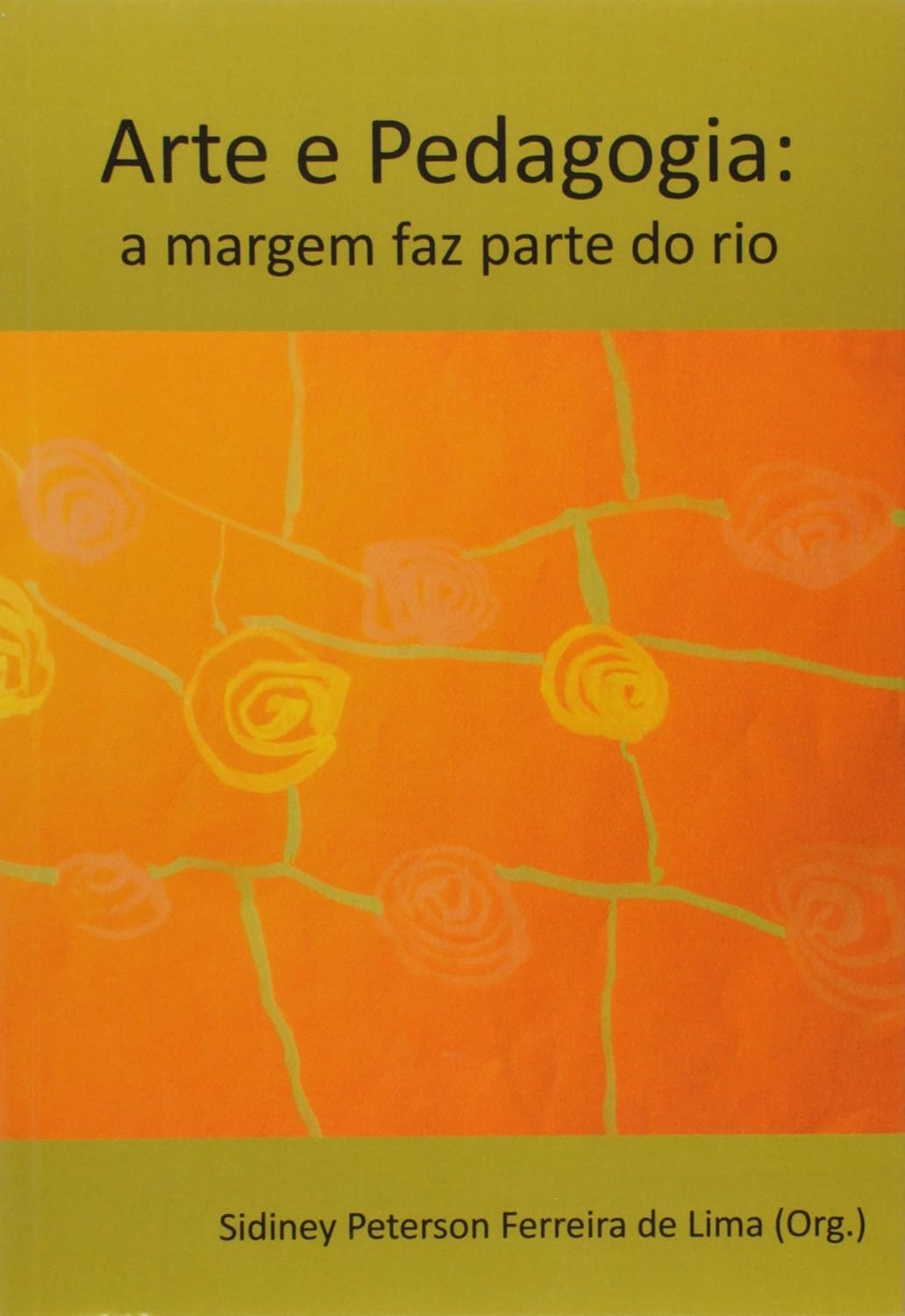 Arte e Pedagogia. A Margem Faz Parte do Rio baixar livro de graça