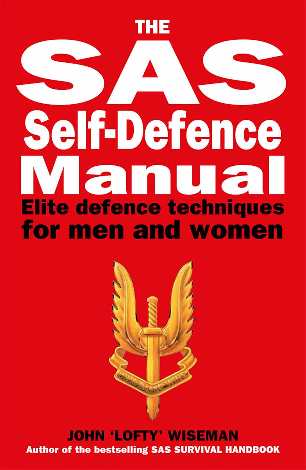 SAS Self-Defence Manual: Elite defence techniques for men and women (English Edition) baixar livro de graça