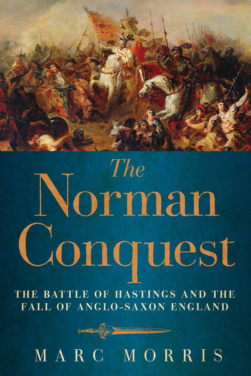 The Norman Conquest: The Battle of Hastings and the Fall of Anglo-Saxon England baixar o livro de graça