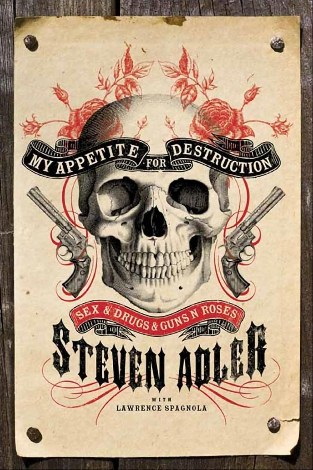 My Appetite for Destruction: Sex & Drugs & Guns N' Roses (English Edition)