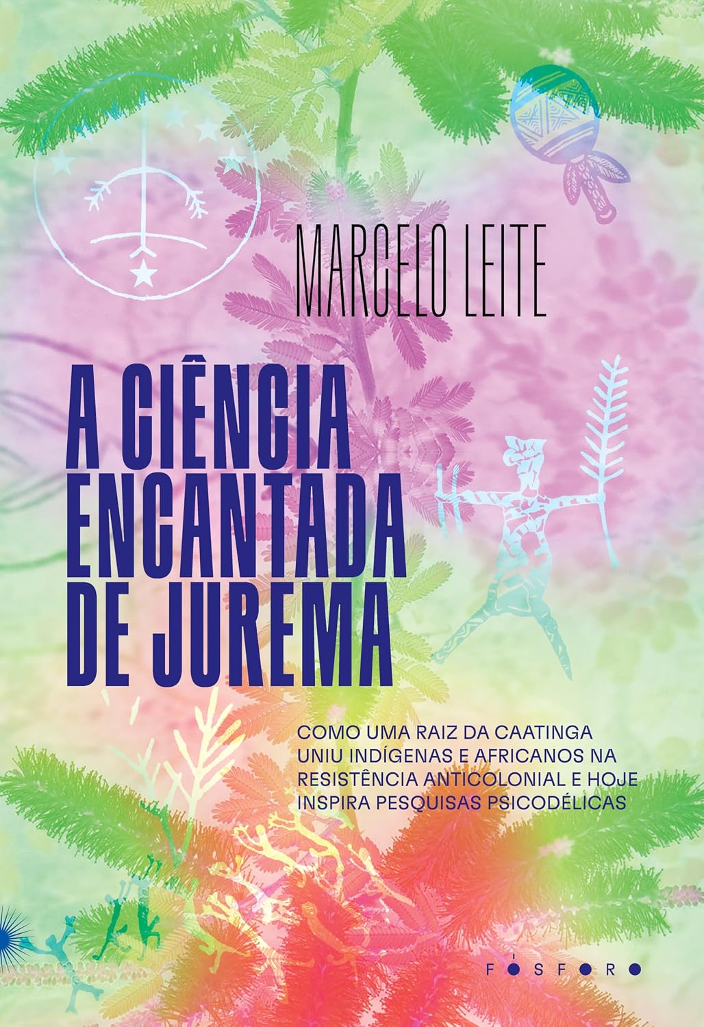 A ciência encantada de Jurema: como uma raiz da caatinga uniu indígenas e africanos na resistência anticolonial e hoje inspira pesquisas psicodélicas