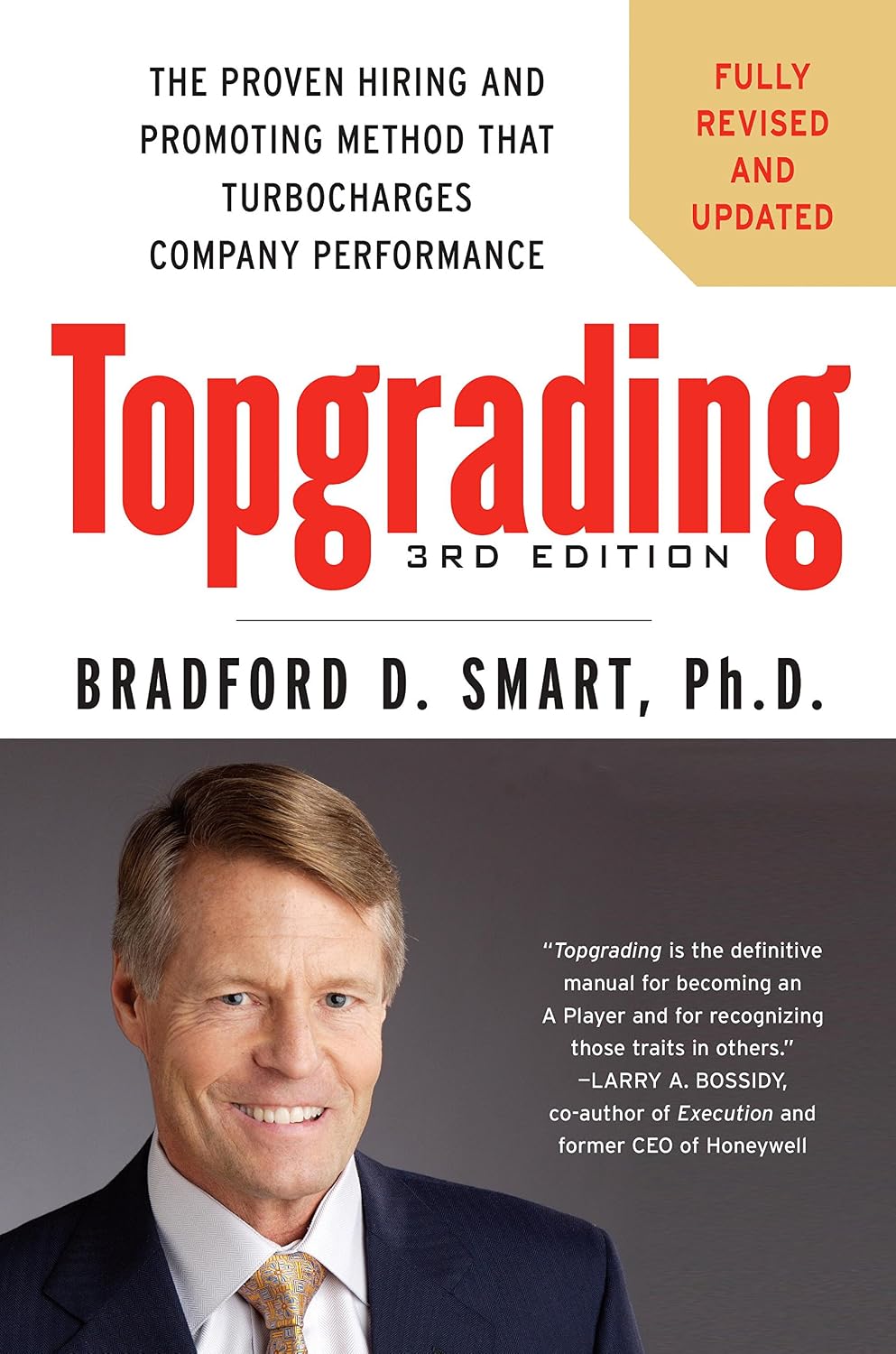 Topgrading, 3rd Edition: The Proven Hiring and Promoting Method That Turbocharges Company Performance (English Edition) baixar livro de graça