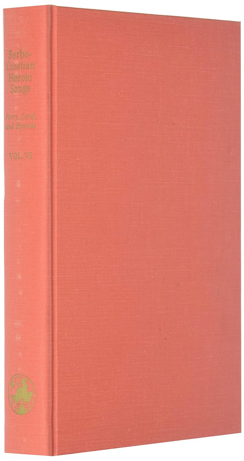 Serbocroatian Heroic Songs: Zenidba Vlahinjic Alije, Osmanbeg Delibegovic I Pavičevic Luka: 4 baixar o livro de graça