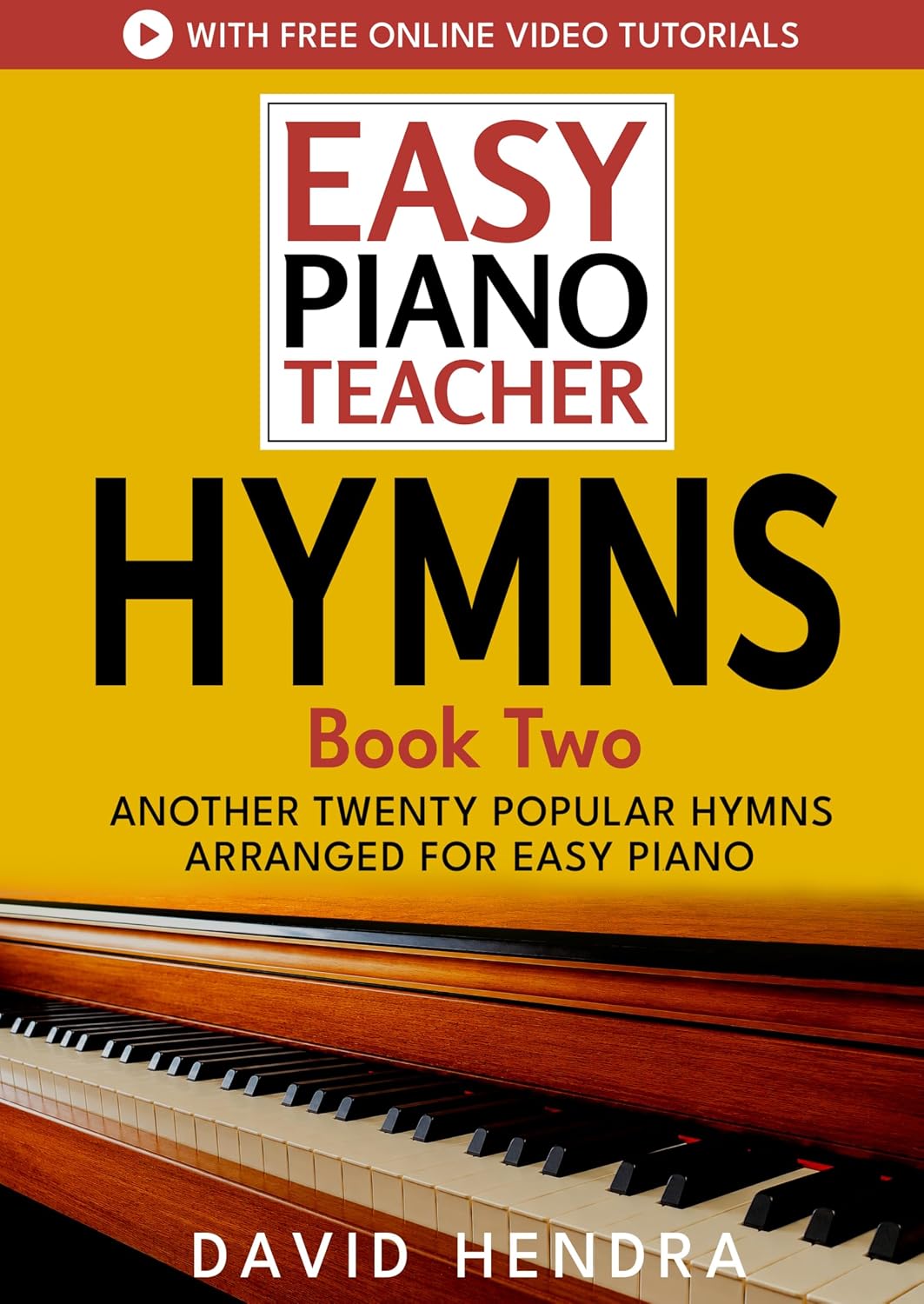 Easy Piano Teacher Hymns - Book Two: Another twenty popular hymns arranged for easy piano (Easy Piano Series) (English Edition) baixar o livro de graça