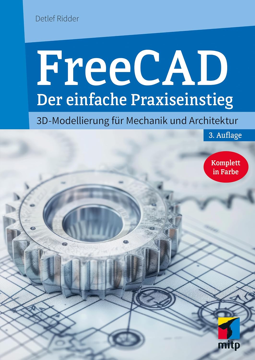 capítulo por capítulo baixar FreeCAD 1.0 - 3D-Modellierung für Mechanik und Architektur: Der umfassende Praxiseinstieg - Komplett in Farbe (German Edition)