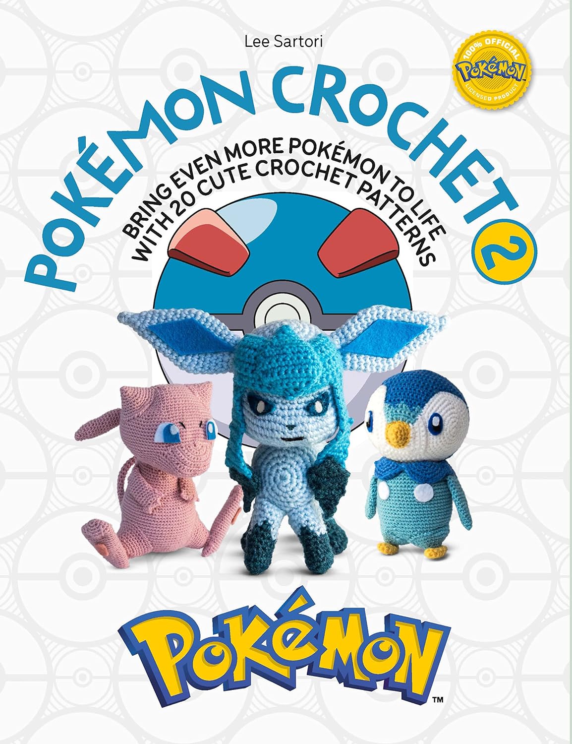 Pokémon Crochet Vol 2: Bring Even More Pokémon to Life with 20 Cute Crochet Patterns baixar o livro de graça