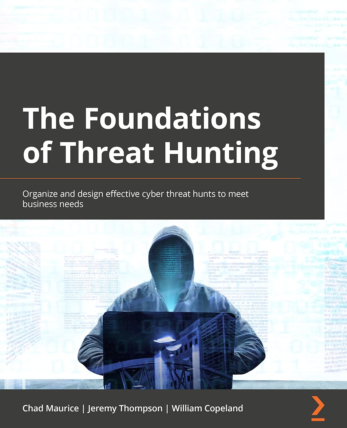 The Foundations of Threat Hunting: Organize and design effective cyber threat hunts to meet business needs baixar o livro de graça